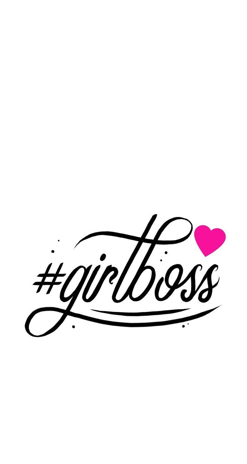 Girlboss, Boss Girl Cytaty Tapeta na telefon HD