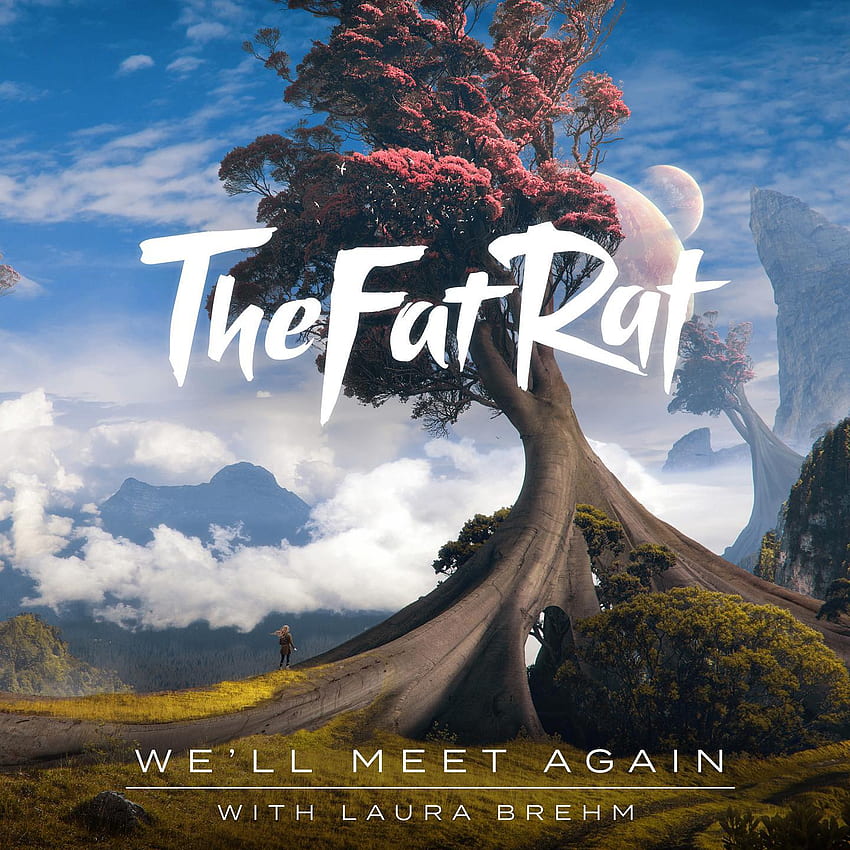 TheFatRat & Laura Brehm - We'll Meet Again Lyrics Sfondo del telefono HD