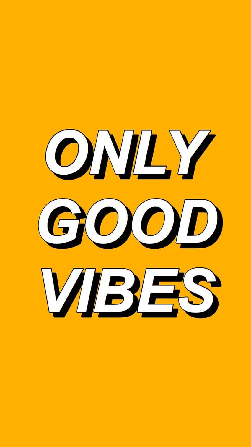 Only Good Vibes. iPhone . , Phone HD phone wallpaper
