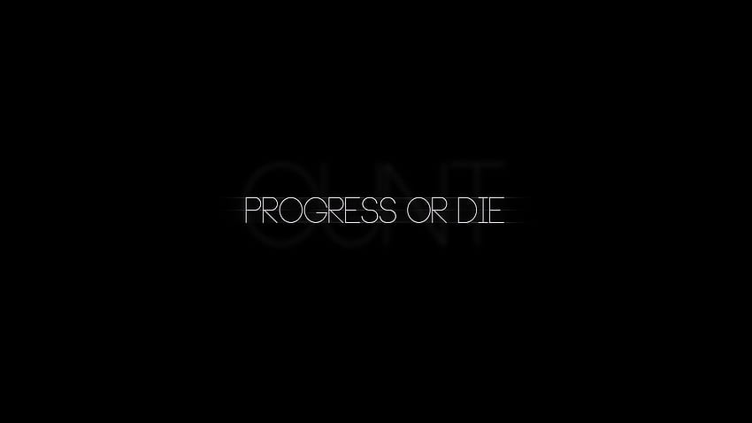Progress Or Die Typography, Typography, , , Background, and HD wallpaper