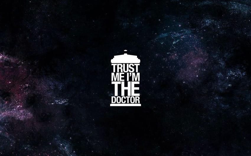 Trust Me I'm The Doctor. Doctor Who. Doctor who, I am The Doctor HD wallpaper