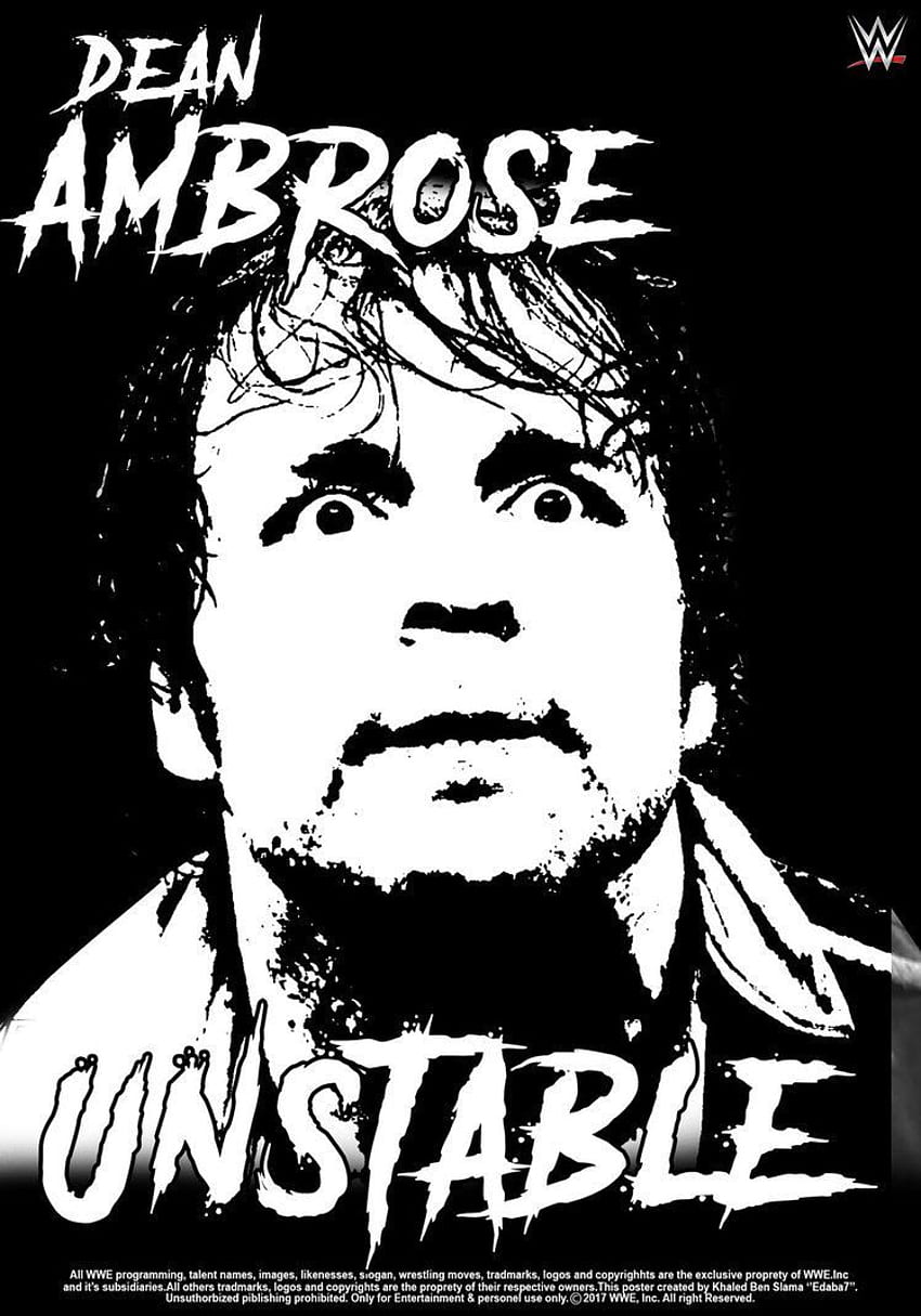 WWE Dean Ambrose Unstable Poster by edaba7. Wwe dean ambrose, Dean ambrose, Wwe, Dean Ambrose Logo HD phone wallpaper