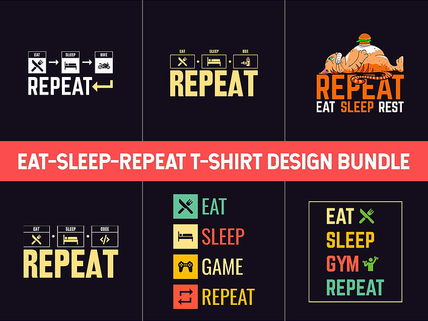 Eat Sleep Repeat T Shirt Design Bundle di Tees Art On Dribbble, Eat Sleep Code Repeat Sfondo HD
