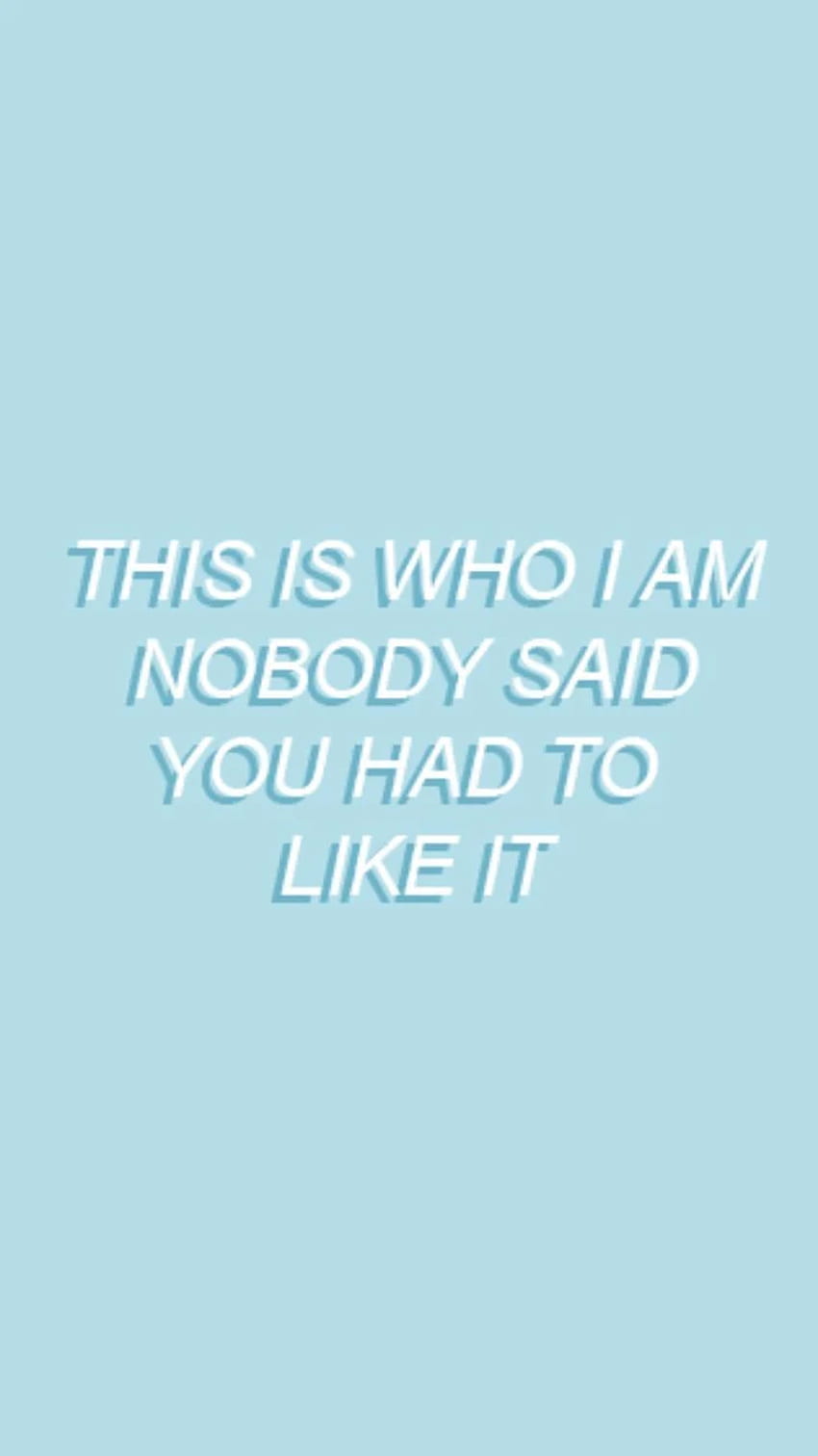 Who I Am. IPhone 6 6s . Baby Blue , Blue, Blue Aesthetic Quote HD phone wallpaper