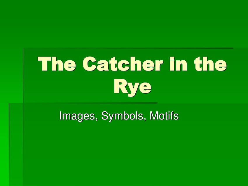 The Catcher in the Rye , Simboli, Motivi Sfondo HD