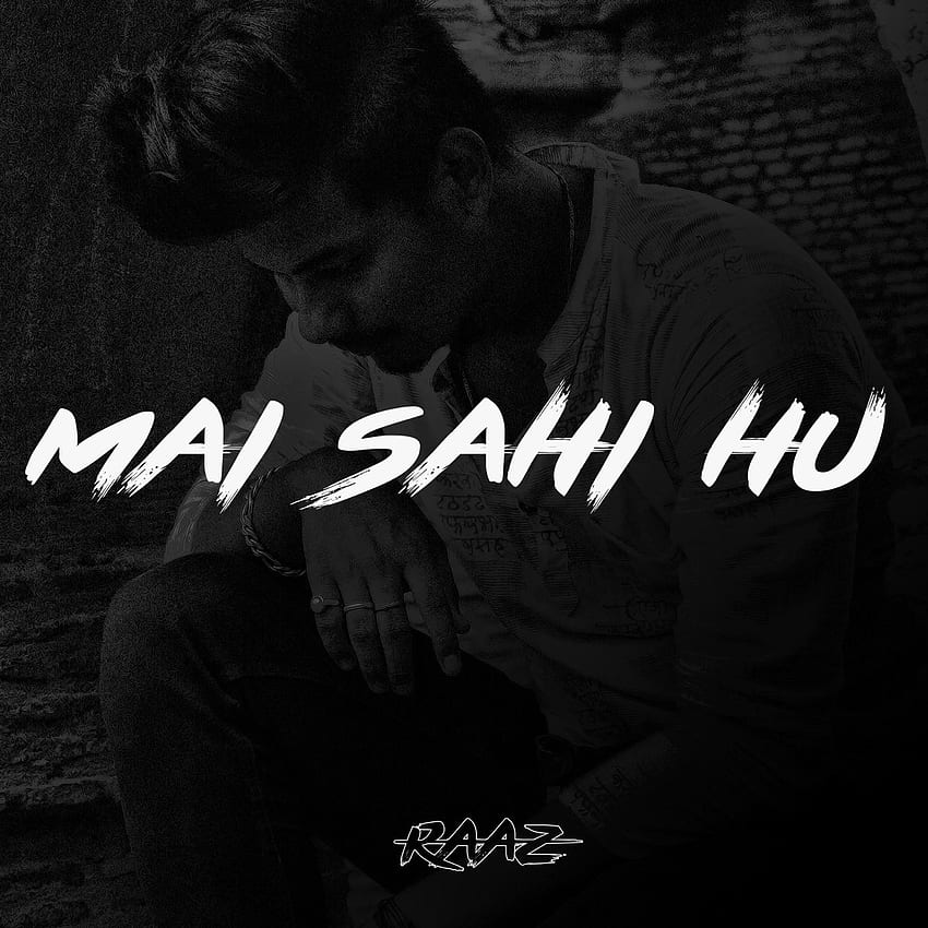 Mai Sahi Hu - Single by Raaz on Apple Music, Shayea HD phone wallpaper