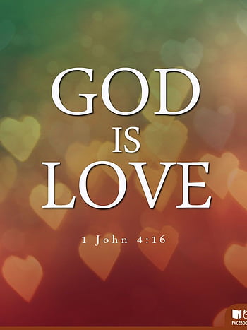 God is love backgrounds HD wallpapers | Pxfuel