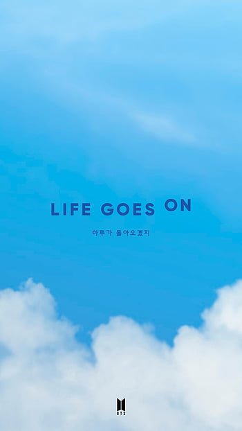 Life Goes On Hd Wallpapers | Pxfuel
