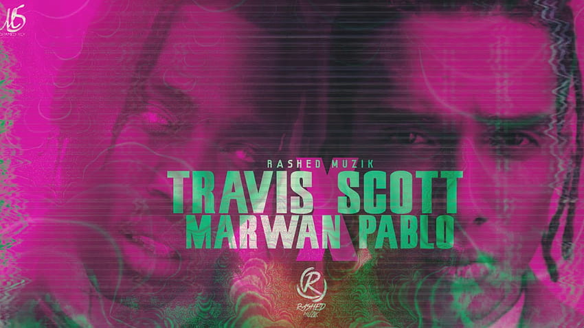 Trap Beat.. CV.. Travis Scott X Marwan Pablo type beat 2019.. Prod By (Rashed Muzik) Wallpaper HD