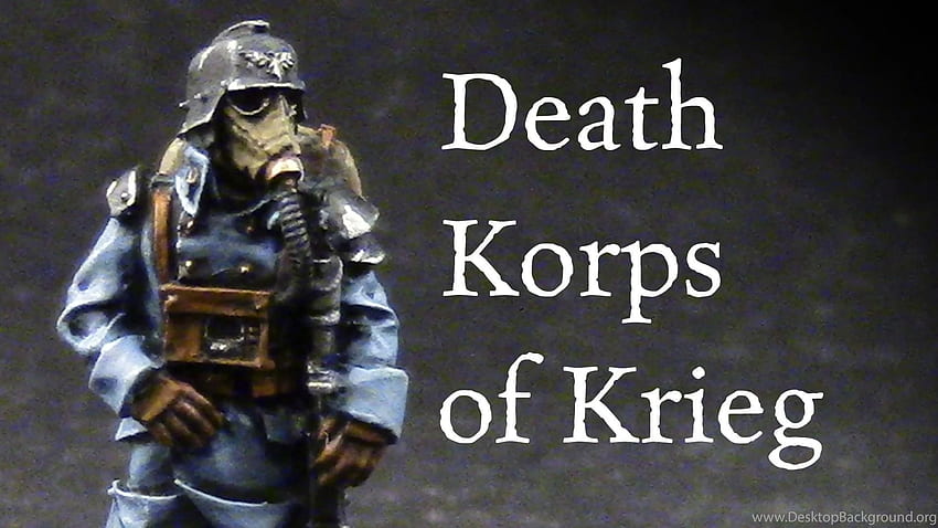 How To Paint Death Korps Of Krieg Troopers YouTube Background HD wallpaper