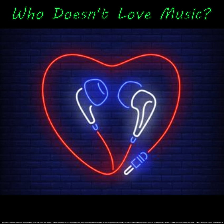 Who Doesn't Love Music?, spiring, fun, nce, goth, new wave, music, inspiring, work partner, al, hearts, earbuds, sick, happiness, fitness partner, heavy metal, motivational, dance, metalcore, entertainment, exercise partner, neon, religious, positive, off the chain, heaven, love, cool, uplifting, spiritual, joy, numetal, thrash HD wallpaper
