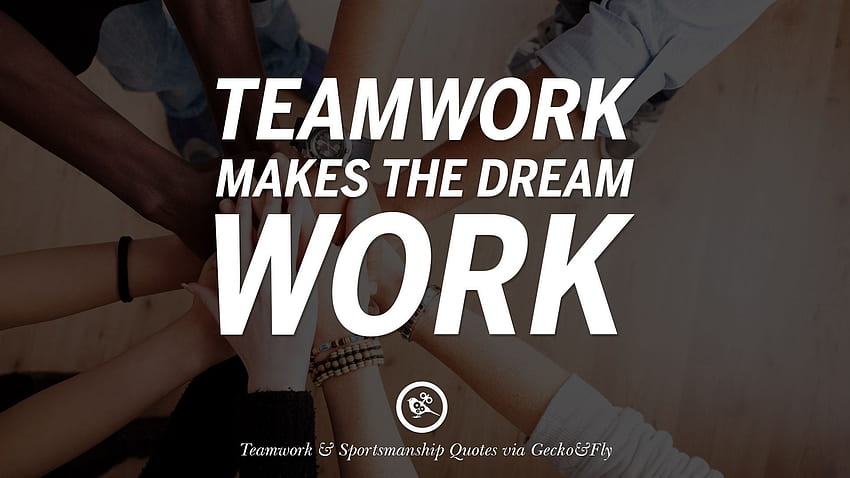 Inspirational Quotes About Teamwork And Sportsmanship HD wallpaper