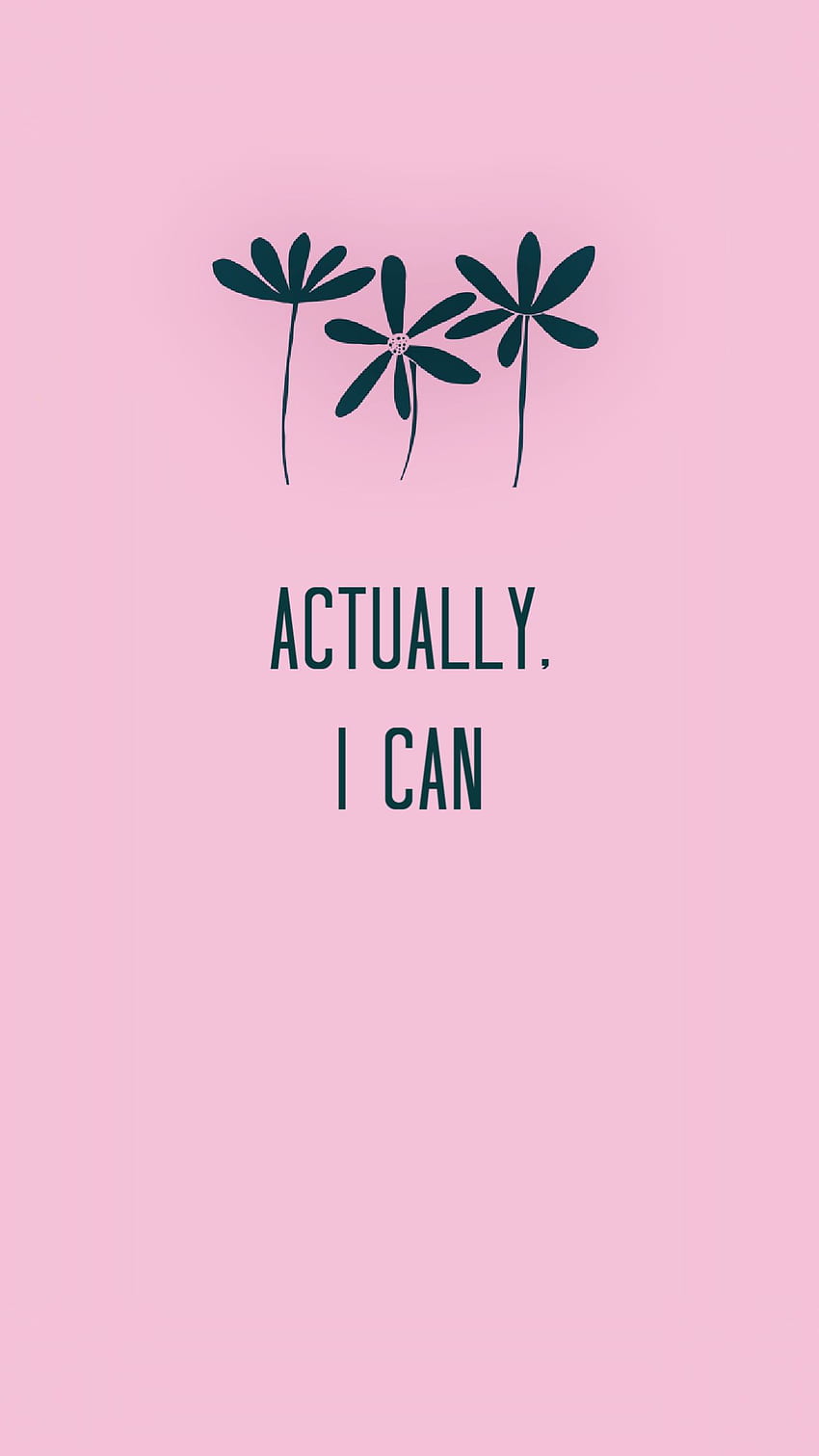 I Can Do It, Actually I Can HD phone wallpaper