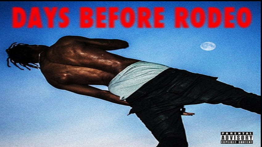 Travis Scott Rodeo - Couverture de l'album Days Before Rodeo Fond d'écran HD