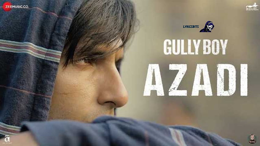 Azadi Lyrics - Gully Boy. Ranveer Singh i Alia Bhatt Tapeta HD
