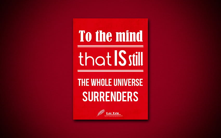 To the mind that is still The whole universe surrenders, quotes about mind, Lao Tzu, red paper, popular quotes, inspiration, Lao Tzu quotes for with resolution . High HD wallpaper