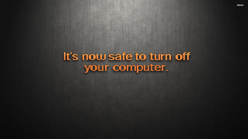 veryfunny: safe to turn off your computer HD wallpaper