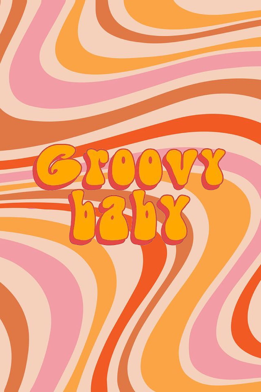 Groovy Baby!!, Groovy Aesthetic wallpaper ponsel HD