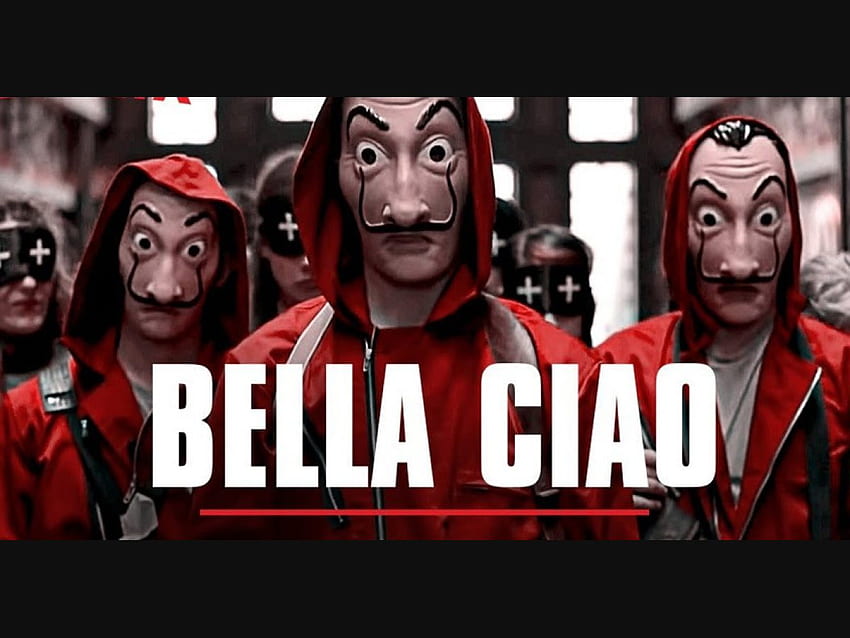 Bella Ciao: How a native folk song rose to become a universal anthem of resistance, Money Heist Bella Ciao HD wallpaper
