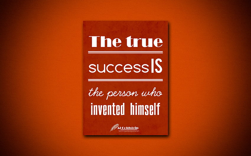 真の成功は自分自身を発明した人です, 成功についての引用, アル・ゴールドスタイン, オレンジ色の紙, ビジネスの引用, インスピレーション, アル・ゴールドスタインの引用. 高品質 高画質の壁紙