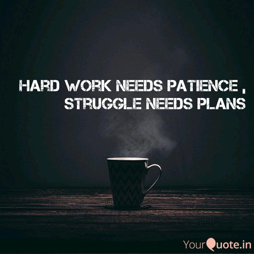 Ter paciência é difícil citações 74 melhores citações de paciência, trabalho duro e paciência Papel de parede de celular HD