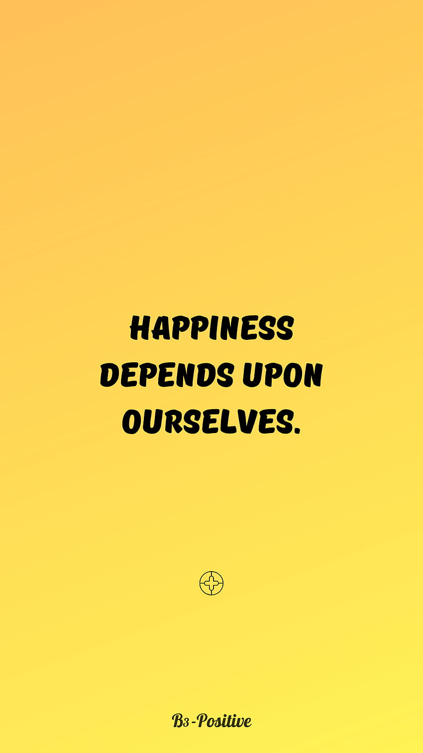 Happiness Quotes IPhone Android, Happy Positive HD phone wallpaper | Pxfuel