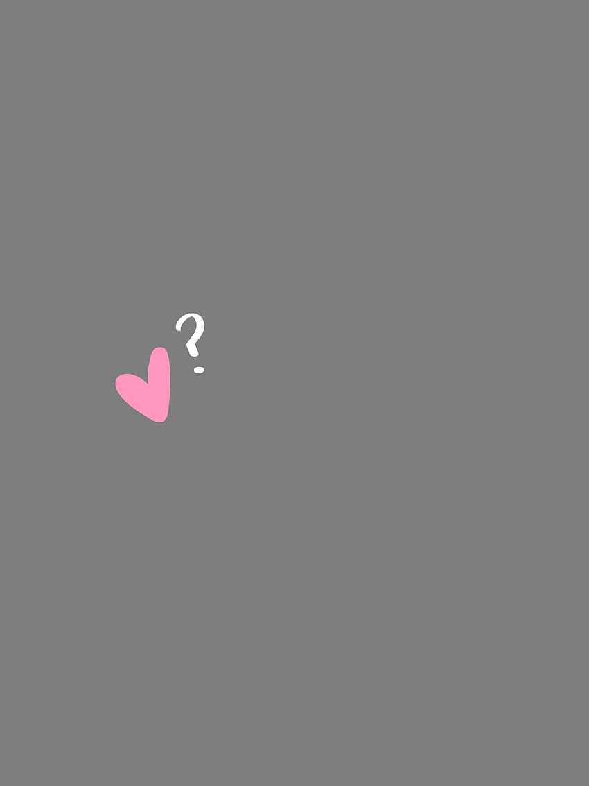 Love is?♡? Gray background. Pink heart. White question mark. iPhone  Procreate dra. iphone love, Grey iphone, Cute simple, Cool Question Mark HD  phone wallpaper Pxfuel