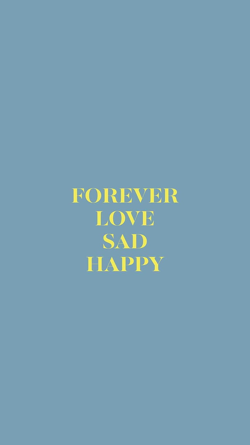 Forever Love Sad Hapy - Awesome HD phone wallpaper