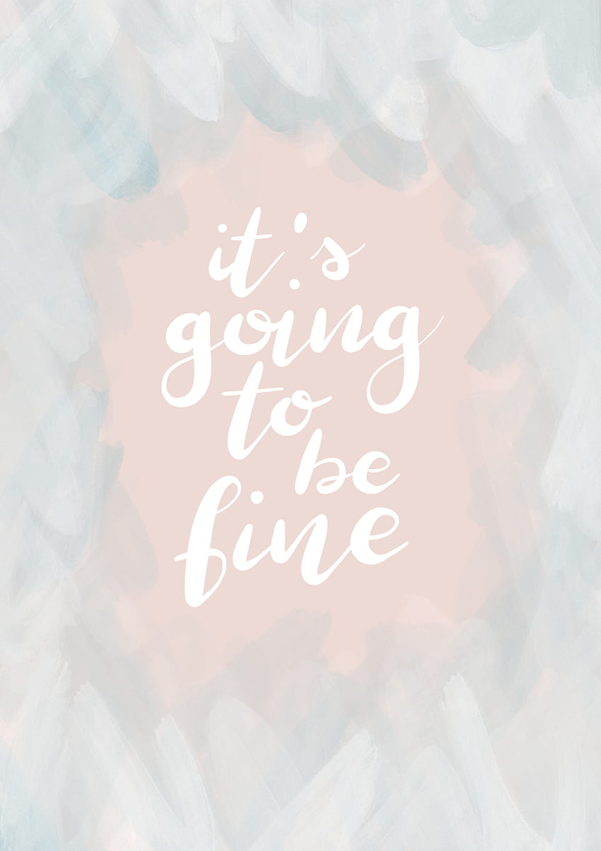 Brush lettering poster 'it's going to be fine'. Calligraphy, Calligraphy Quotes HD phone wallpaper