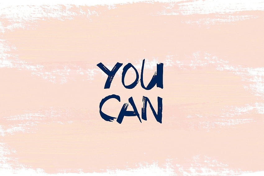 Yes I Can Do It, Yes You Can HD wallpaper