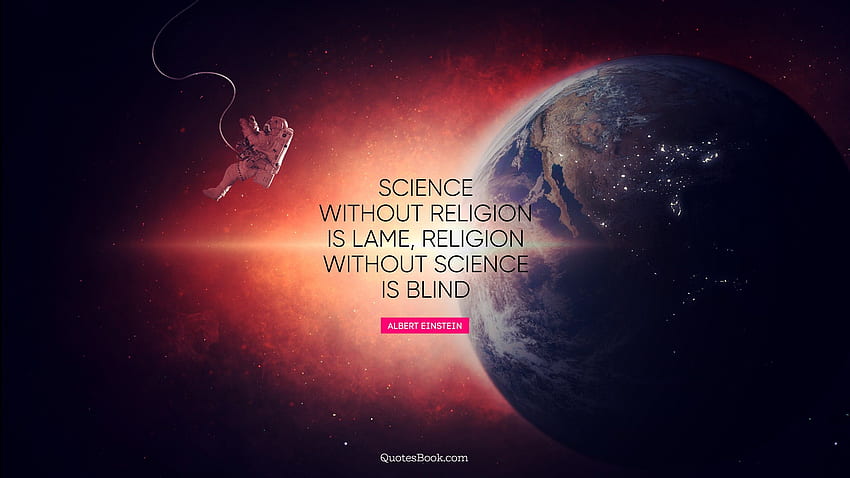 Science without religion is lame, Science Quotes HD wallpaper