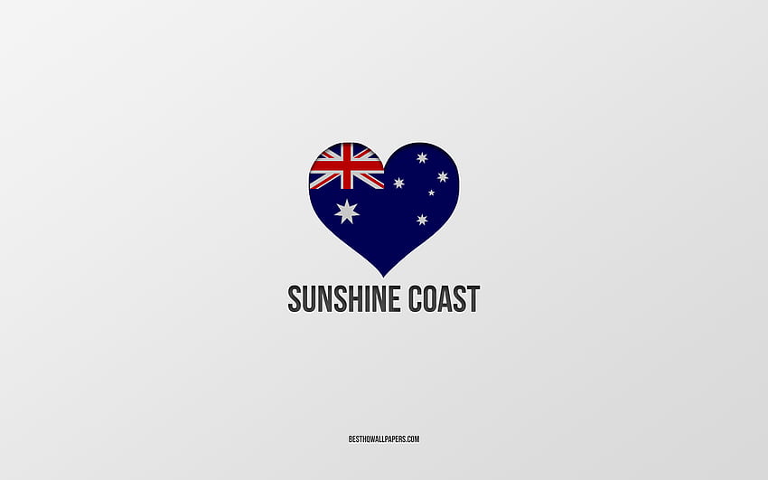 J'aime la Sunshine Coast, les villes australiennes, le jour de la Sunshine Coast, fond gris, la Sunshine Coast, l'Australie, le coeur du drapeau australien, les villes préférées, Love Sunshine Coast Fond d'écran HD
