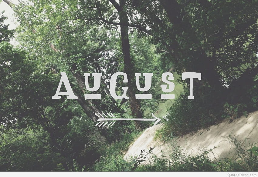 August 2015 Background - August Background -, Hello August HD wallpaper