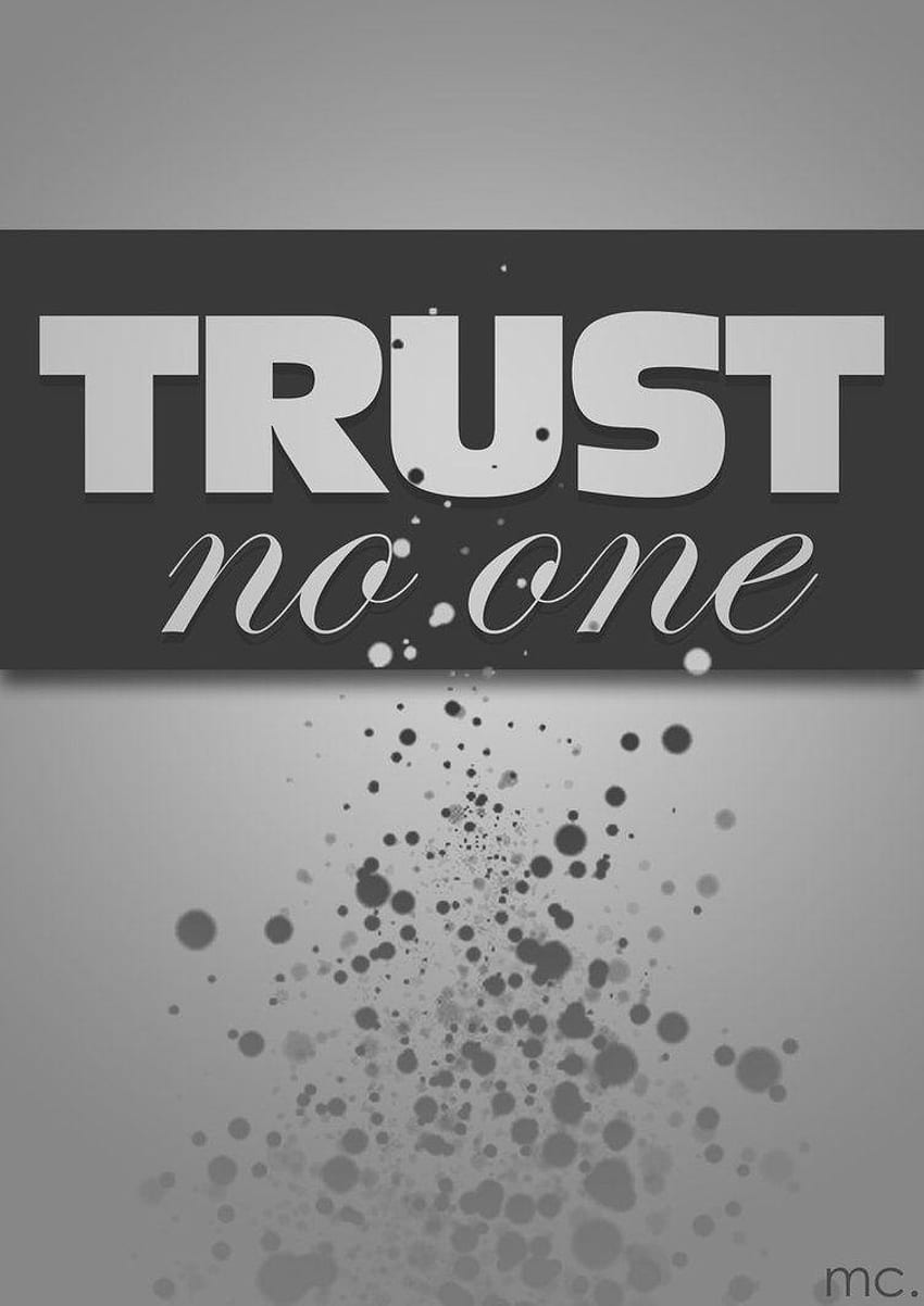 Trust No One HD phone wallpaper