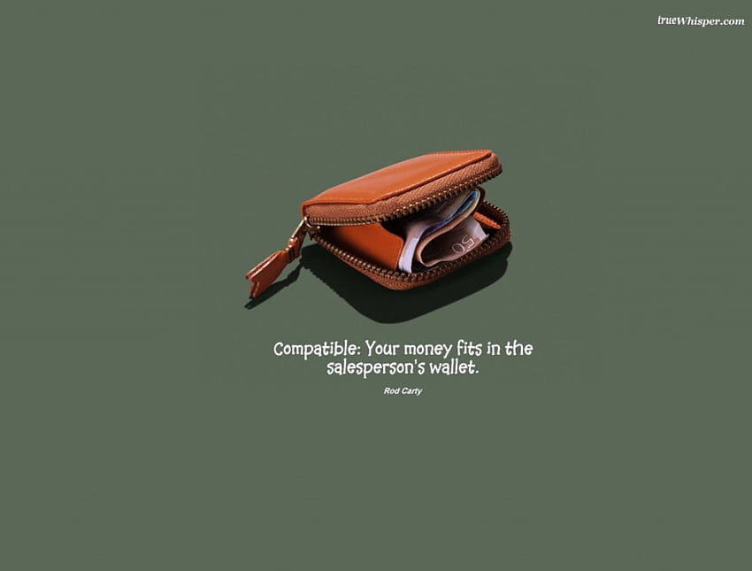 compatable wallet, funny saying, entertainment HD wallpaper