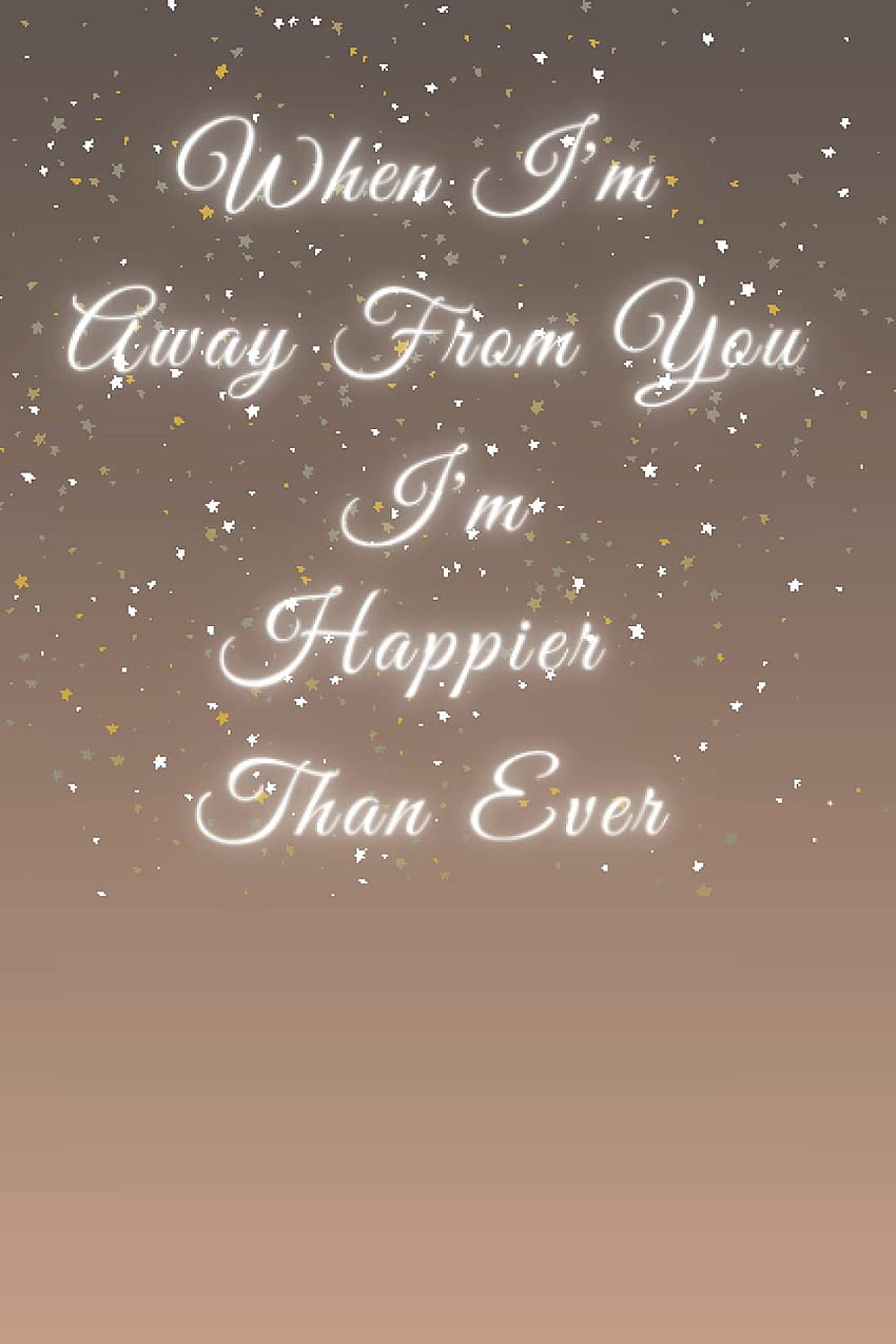 When I'm Away From You I'm Happier Than Ever: Notebook journal for Billie Eilish fan. 120 lined pages. : 9798746032942: Merch Hub, G.R.L: Books HD phone wallpaper