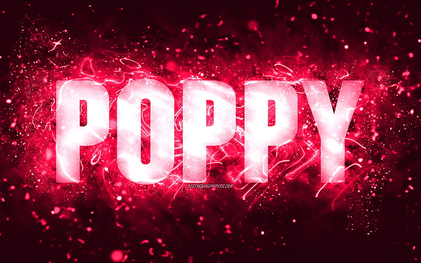 Happy Birtay Poppy, , luzes de neon rosa, nome Poppy, criativo, Poppy Happy Birtay, Poppy Birtay, nomes femininos americanos populares, com nome Poppy, Poppy papel de parede HD