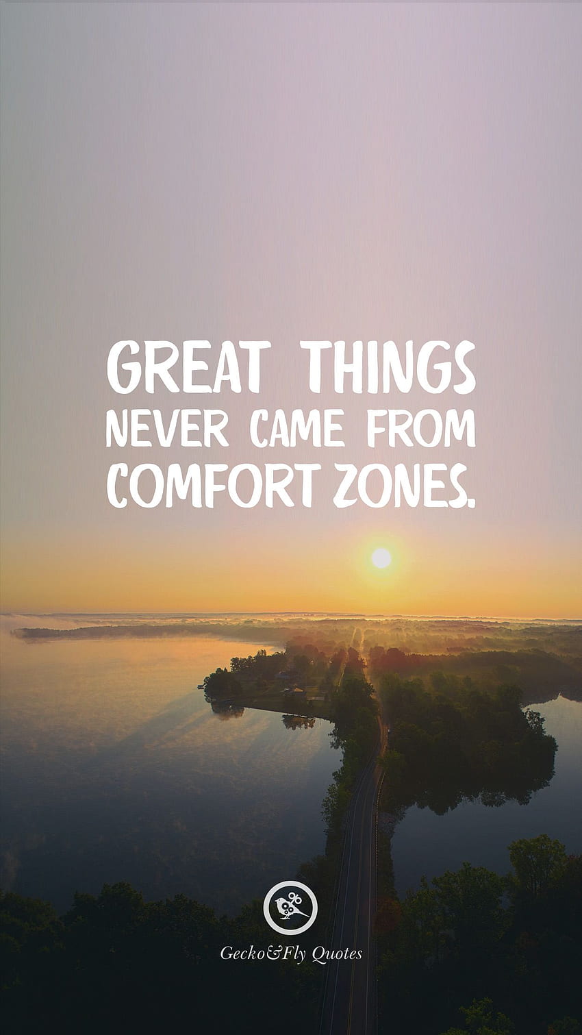 Great things never came from comfort zones. quotes, Fly quotes, Motivational quotes HD phone wallpaper