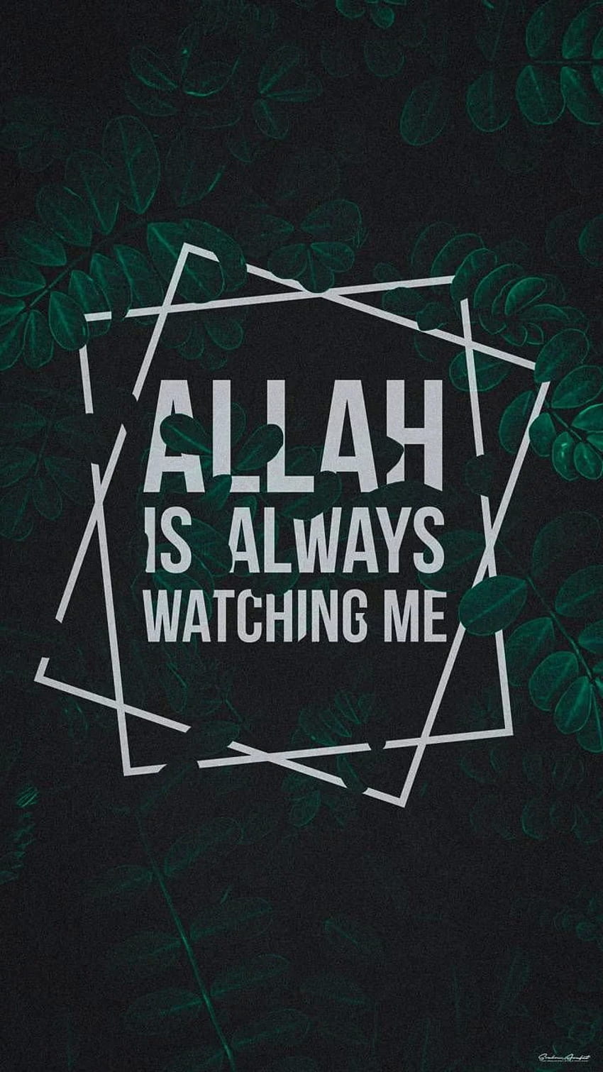 Background , Allah Is Watching Me HD phone wallpaper