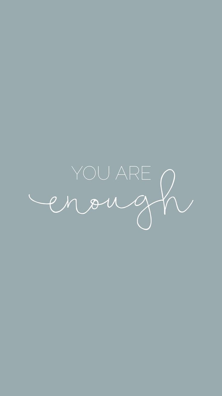 You are enough Wallpapers Download  MobCup