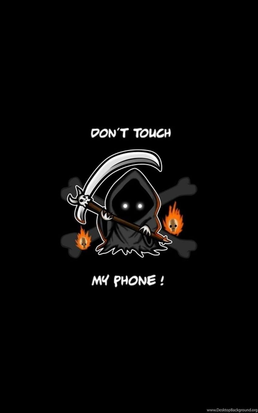 Dont Touch My Phone, Don't Touch My HD phone wallpaper | Pxfuel