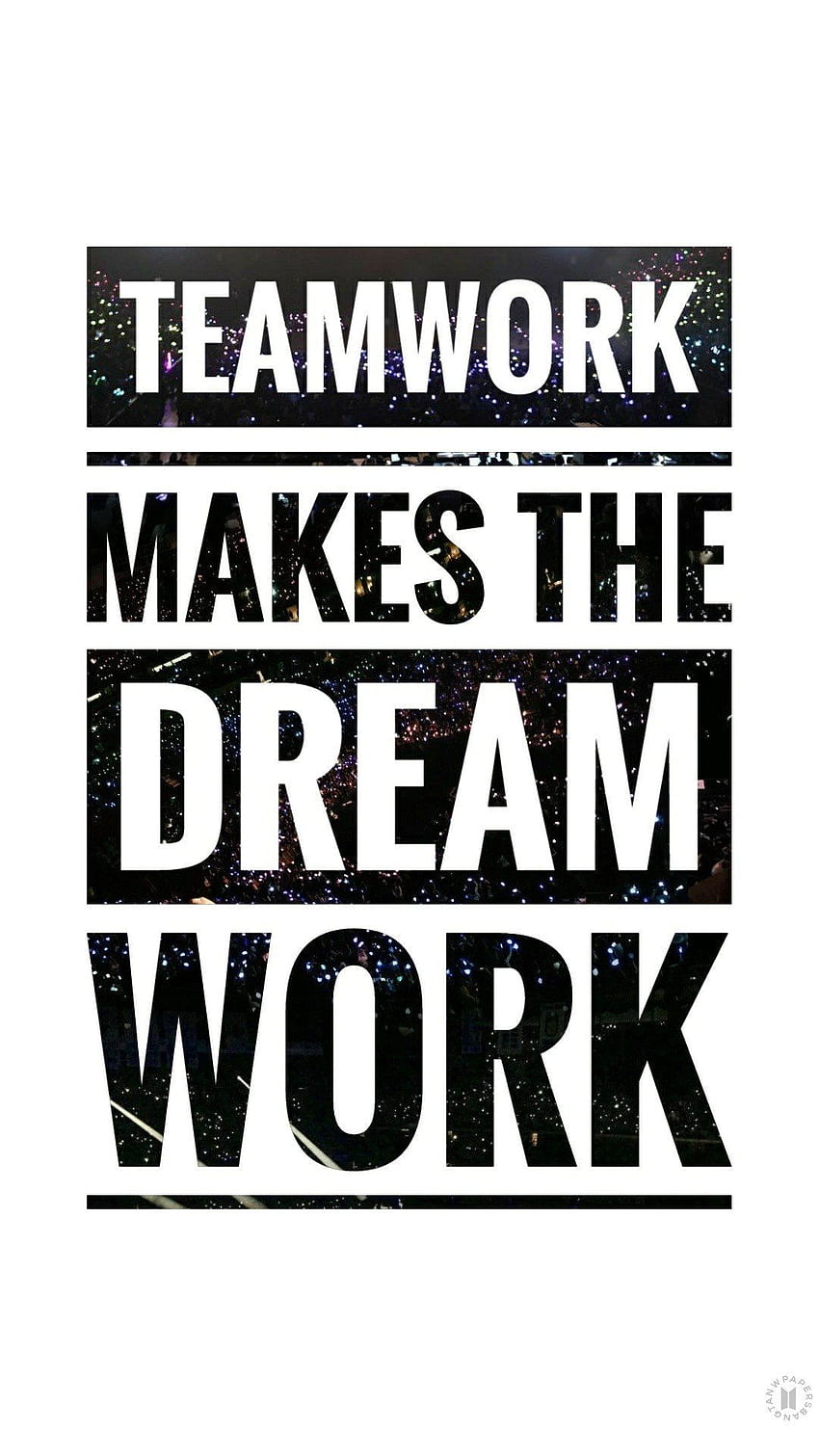Le travail d'équipe est à l'origine d'un travail de rêves. Citations Bts, Bts, Bts noir et blanc Fond d'écran de téléphone HD