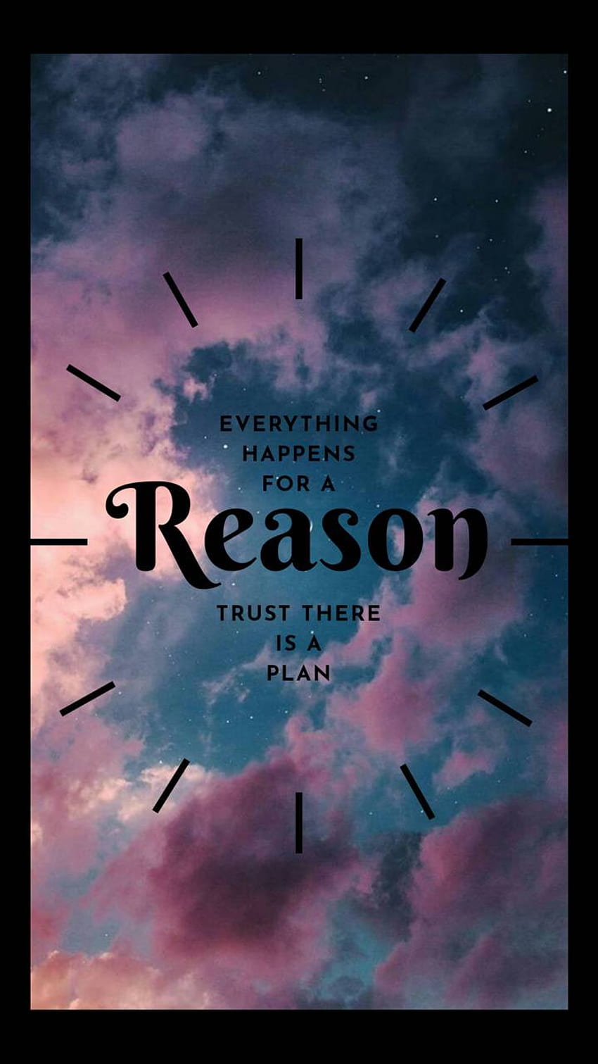 Happens for a Reason, Everything Happens for a Reason HD phone wallpaper
