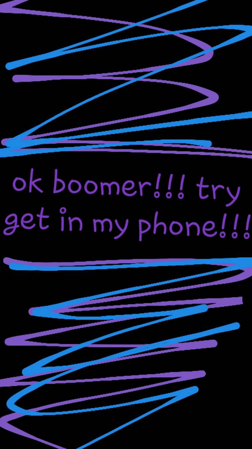 ok boomer HD phone wallpaper