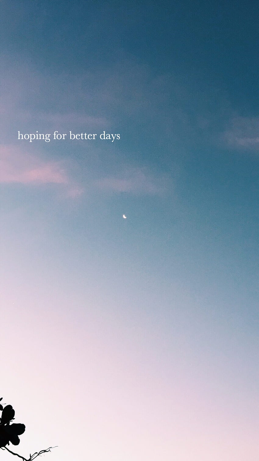 Hoping for better days. Better days quotes, Instagram quotes captions ...
