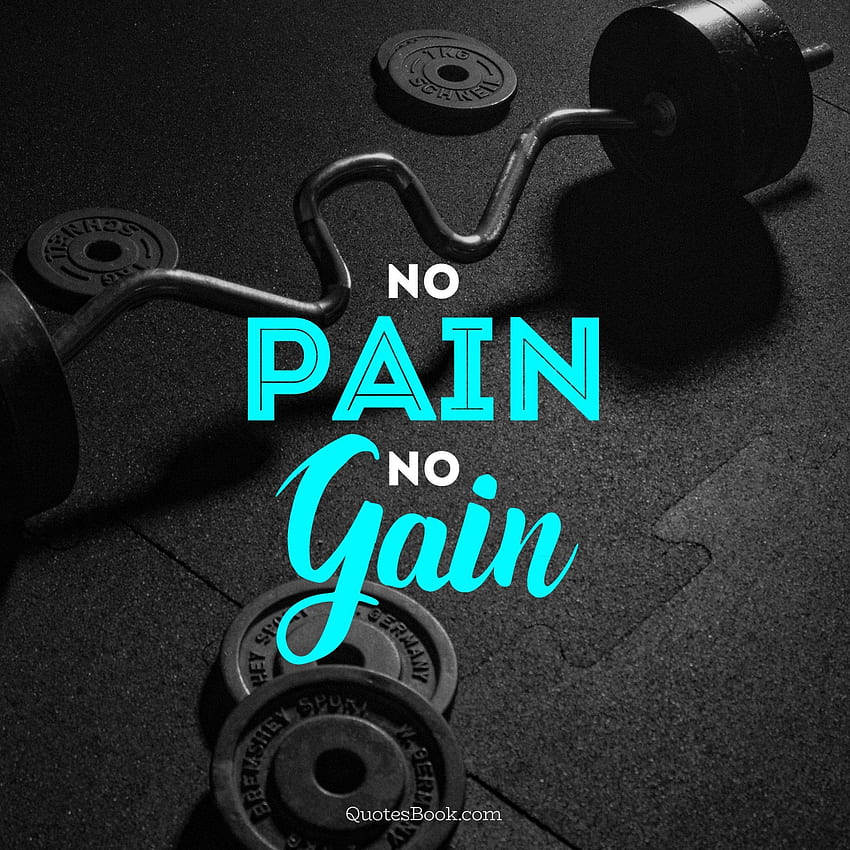 Pain & Gain 11 - 1920 X 1653 Pain, No Pain No Gain HD phone wallpaper