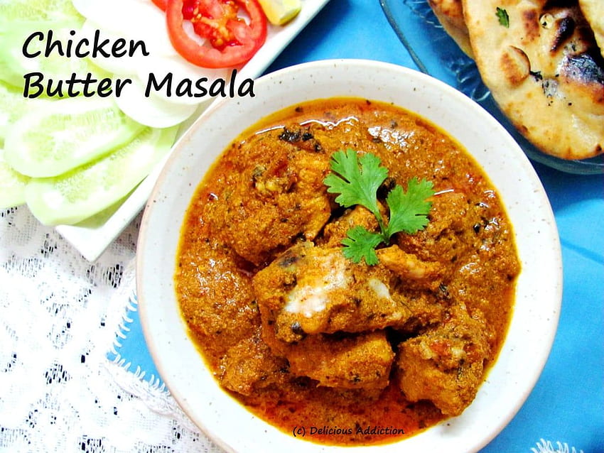 Pollo estilo restaurante Butter Masala o Punjabi Butter Chicken – Adicción deliciosa fondo de pantalla