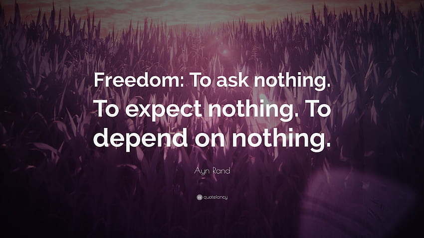 Top 500 Ayn Rand Quotes (2021 Update) HD wallpaper