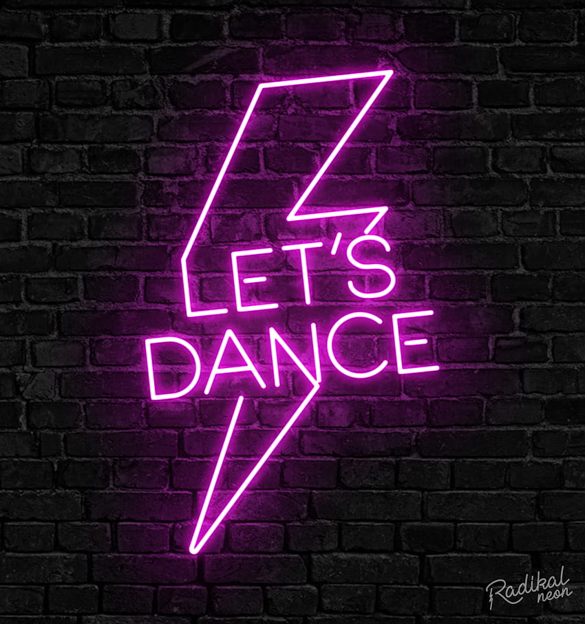 Let's Dance. Neon signs quotes, Neon signs, Led neon signs HD phone wallpaper