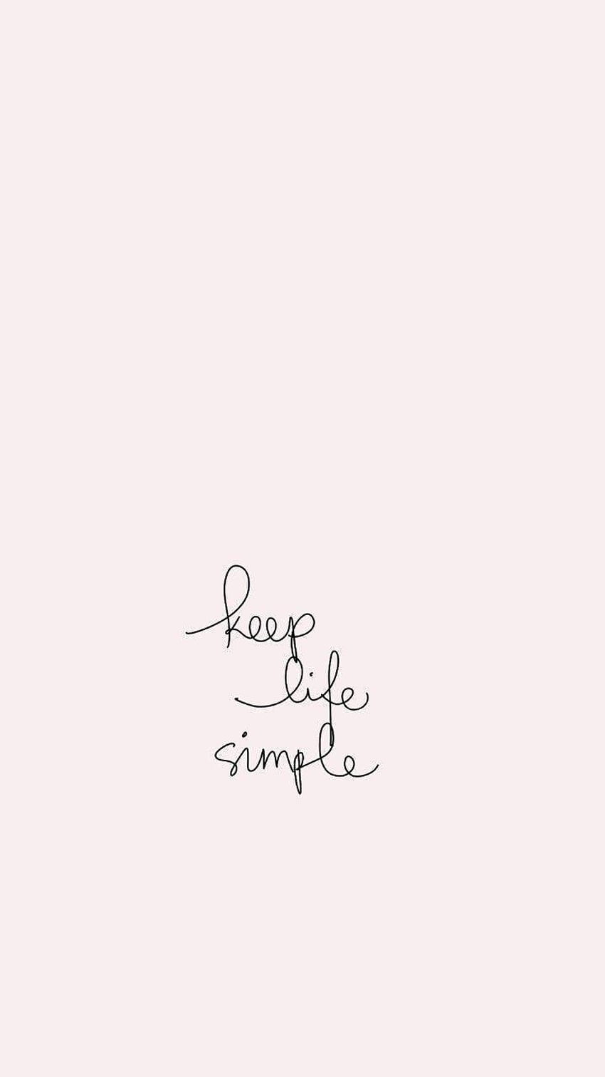 Cute Quotes Simple Life HD phone wallpaper